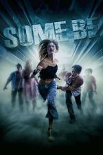 Watch Some Be Fmovies