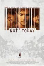 Watch Not Today Fmovies