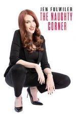 Watch Jen Fulwiler: The Naughty Corner Fmovies