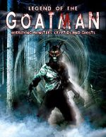Watch Legend of the Goatman: Horrifying Monsters, Cryptids and Ghosts Fmovies