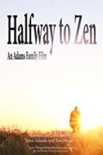 Watch Halfway to Zen Fmovies