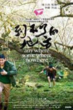 Watch Anywhere Somewhere Nowhere Fmovies