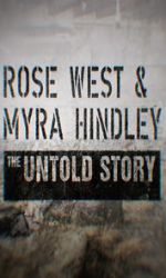 Watch Rose West and Myra Hindley - The Untold Story Fmovies