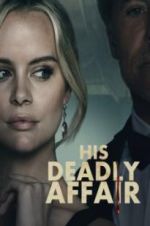 Watch His Deadly Affair Fmovies