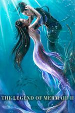 Watch The Legend of Mermaid 2 Fmovies