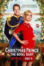 Watch A Christmas Prince: The Royal Baby Fmovies