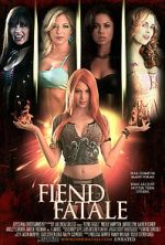 Watch Fiend Fatale Fmovies