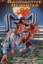 Watch Revenge of the Radioactive Reporter Fmovies