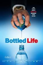 Watch Bottled Life: Nestle's Business with Water Fmovies