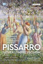 Watch Exhibition On Screen: Pissarro: Father of Impressionism Fmovies