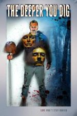 Watch The Deeper You Dig Fmovies