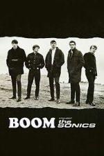 Watch BOOM! A Film About the Sonics Fmovies