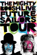 Watch The Mighty Boosh Live Future Sailors Tour Fmovies