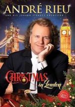 Watch Andre Rieu: Christmas in London Fmovies