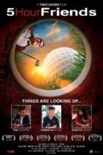 Watch 5 Hour Friends Fmovies
