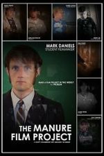 Watch The Manure Film Project: A Crappy Documentary with Absolutely No Budget Fmovies