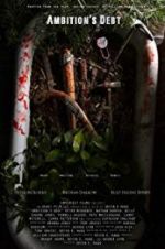 Watch Ambition\'s Debt Fmovies