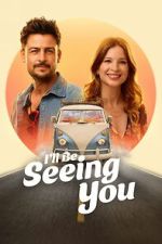 Watch I\'ll Be Seeing You Fmovies