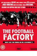 Watch The Football Factory Fmovies