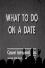 Watch What to Do on a Date Fmovies