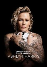 Watch Gamechangers: The Ashlyn Harris Story Fmovies