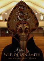 Watch First Comes Abigail (Short 2018) Fmovies