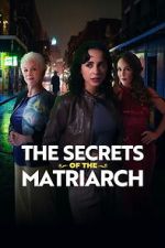 Watch The Secrets of the Matriarch Fmovies