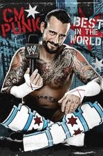 Watch WWE: CM Punk - Best in the World Fmovies