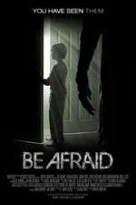 Watch Be Afraid Fmovies