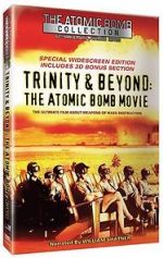 Watch Trinity and Beyond: The Atomic Bomb Movie Fmovies