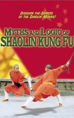 Watch Myths & Logic of Shaolin Kung Fu Fmovies