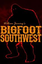 Watch Bigfoot Southwest Fmovies