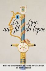 Watch Jean Cocteau: La lyre au fil de l\'épée Fmovies