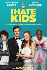 Watch I Hate Kids Fmovies