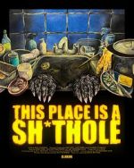 Watch This Place is a Sh*thole (Short 2025) Fmovies