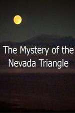 Watch The Mystery Of The Nevada Triangle Fmovies