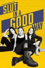 Watch Slut in a Good Way Fmovies