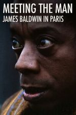 Watch Meeting the Man: James Baldwin in Paris Fmovies