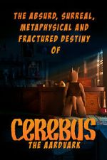 Watch The Absurd, Surreal, Metaphysical and Fractured Destiny of Cerebus the Aardvark Fmovies