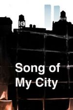 Watch Song of My City (Short 2025) Fmovies