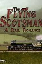 Watch The Flying Scotsman: A Rail Romance Fmovies