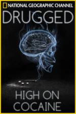 Watch Drugged: High on Cocaine Fmovies