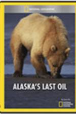 Watch Alaska\'s Last Oil Fmovies