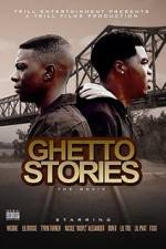 Watch Ghetto Stories: The Movie Fmovies