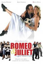 Watch Romeo and Juliet Get Married Fmovies