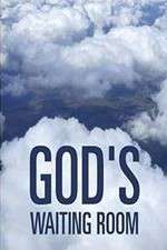 Watch God's Waiting Room Fmovies