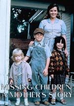 Watch Missing Children: A Mother\'s Story Fmovies