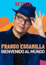 Watch Franco Escamilla: Bienvenido al Mundo Fmovies