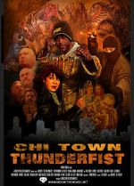 Watch Chi Town Thunderfist Fmovies