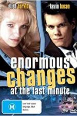 Watch Enormous Changes at the Last Minute Fmovies